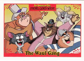#24 The Waul Gang - 1991 Impel An American Tail: Fievel Goes West