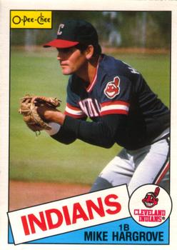 #252 Mike Hargrove - Cleveland Indians - 1985 O-Pee-Chee Baseball