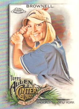 #254 Kate Brownell - 2022 Topps Allen & Ginter Chrome Baseball