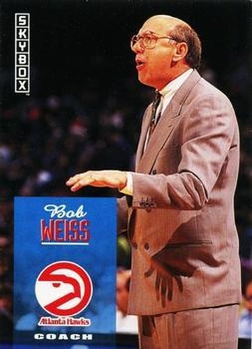 #255 Bob Weiss - Atlanta Hawks - 1992-93 SkyBox Basketball