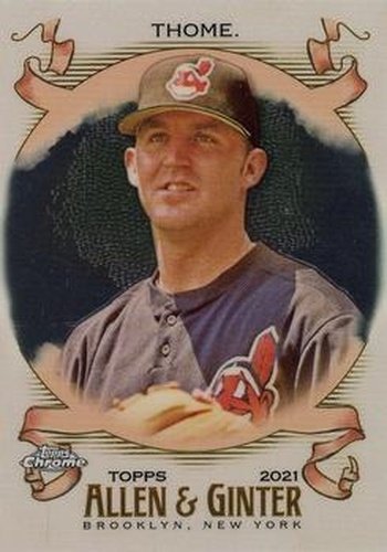#255 Jim Thome - Cleveland Indians - 2021 Topps Allen & Ginter Chrome Baseball