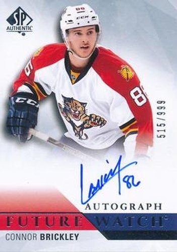 #257 Connor Brickley - Florida Panthers - 2015-16 SP Authentic Hockey