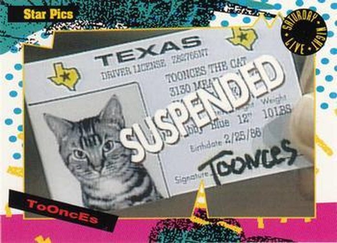 #25 Toonces - 1992 Star Pics Saturday Night Live