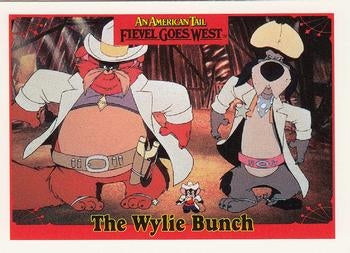 #25 The Wylie Bunch - 1991 Impel An American Tail: Fievel Goes West