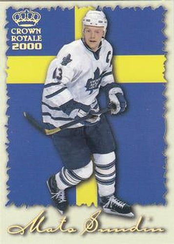 #25 Mats Sundin - Toronto Maple Leafs - 1999-00 Pacific Crown Royale - International Glory Hockey