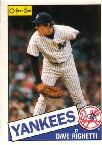 #260 Dave Righetti - New York Yankees - 1985 O-Pee-Chee Baseball