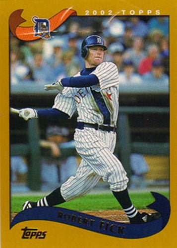 #266 Robert Fick - Detroit Tigers - 2002 Topps Baseball