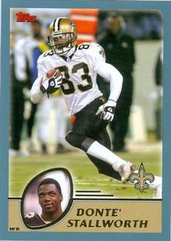 #267 Donte Stallworth - New Orleans Saints - 2003 Topps Football
