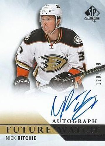#269 Nick Ritchie - Anaheim Ducks - 2015-16 SP Authentic Hockey