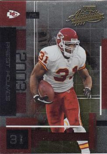 #26 Priest Holmes - Kansas City Chiefs - 2003 Playoff Absolute Memorabilia Football