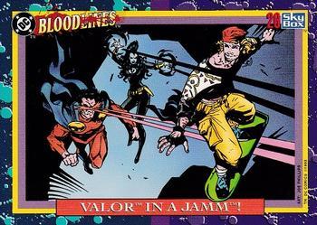 #26 Valor in a Jamm! - 1993 SkyBox DC Comics Bloodlines