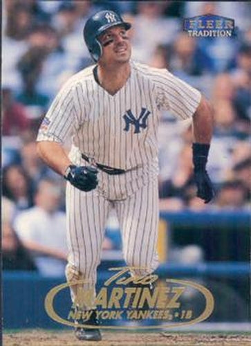 #278 Tino Martinez - New York Yankees - 1998 Fleer Tradition Baseball