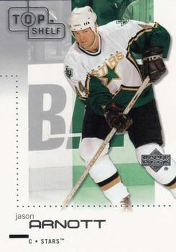 #27 Jason Arnott - Dallas Stars - 2002-03 Upper Deck Top Shelf Hockey