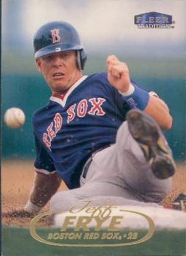 #296 Jeff Frye - Boston Red Sox - 1998 Fleer Tradition Baseball