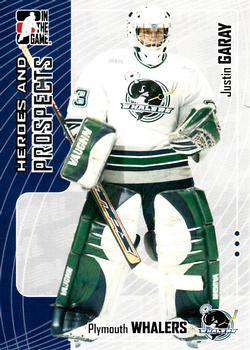#297 Justin Garay - Plymouth Whalers - 2005-06 In The Game Heroes and Prospects Hockey
