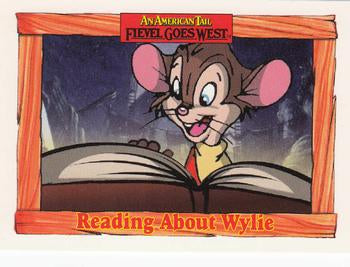 #29 Reading About Wylie - 1991 Impel An American Tail: Fievel Goes West