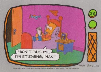 #29 Don't bug me, I'm studying, man! - 1990 Topps The Simpsons