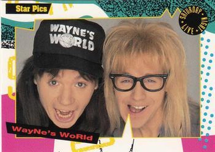 #29 Wayne's World - 1992 Star Pics Saturday Night Live