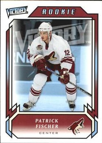 #301 Patrick Fischer - Phoenix Coyotes - 2006-07 Upper Deck Victory Update Hockey
