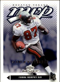 #304 Frank Murphy - Houston Texans - 2003 Upper Deck MVP Football