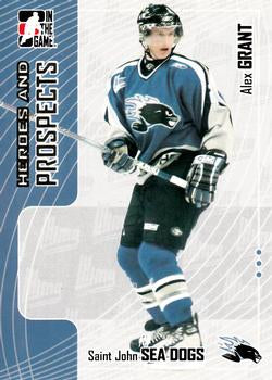 #308 Alex Grant - Saint John Sea Dogs - 2005-06 In The Game Heroes and Prospects Hockey