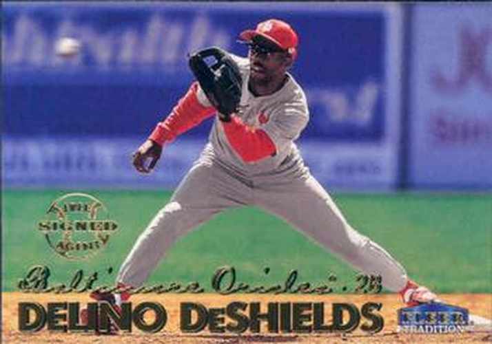 #308 Delino DeShields - Baltimore Orioles - 1999 Fleer Tradition Baseball