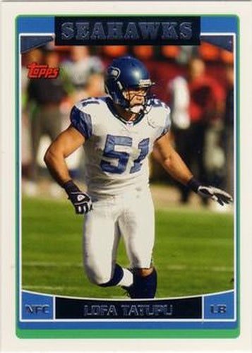 #30 Lofa Tatupu - Seattle Seahawks - 2006 Topps Football