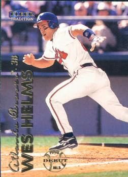 #312 Wes Helms - Atlanta Braves - 1999 Fleer Tradition Baseball