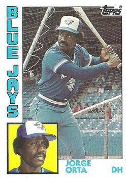 #312 Jorge Orta - Toronto Blue Jays - 1984 Topps Baseball