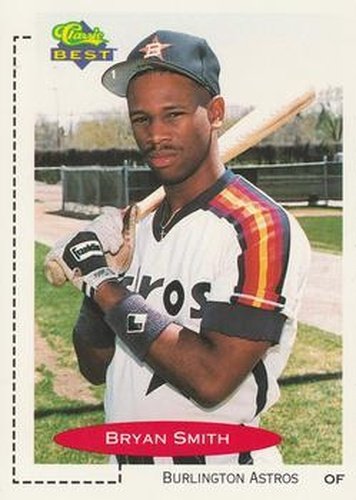 #313 Bryan Smith - Burlington Astros - 1991 Classic Best Baseball