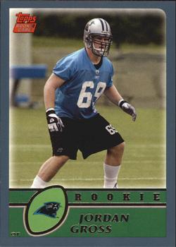 #318 Jordan Gross - Carolina Panthers - 2003 Topps Football