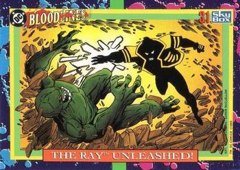 #31 The Ray Unleashed! - 1993 SkyBox DC Comics Bloodlines