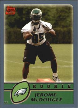 #323 Jerome McDougle - Philadelphia Eagles - 2003 Topps Football