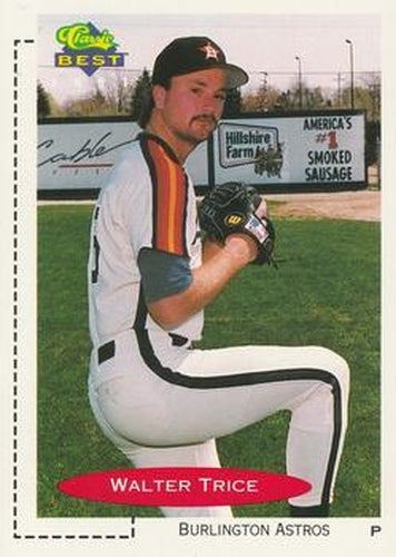 #326 Walter Trice - Burlington Astros - 1991 Classic Best Baseball