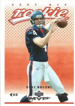 #331 Dave Ragone - Houston Texans - 2003 Upper Deck MVP Football