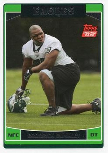 #333 Brodrick Bunkley - Philadelphia Eagles - 2006 Topps Football