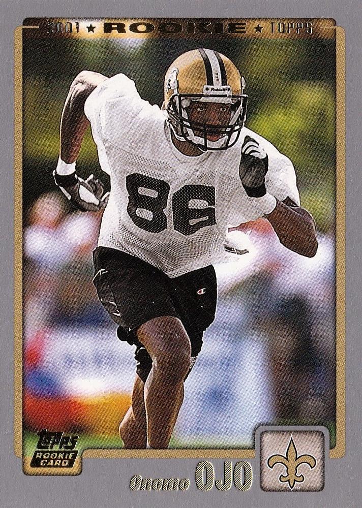 #335 Onome Ojo - New Orleans Saints - 2001 Topps Football