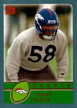 #345 Terry Pierce - Denver Broncos - 2003 Topps Football