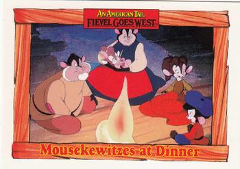 #34 Mousekewitzes at Dinner - 1991 Impel An American Tail: Fievel Goes West