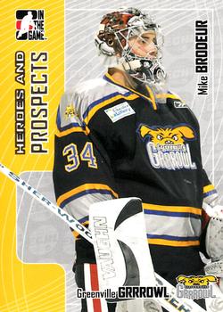 #353 Mike Brodeur - Greenville Grrrowl - 2005-06 In The Game Heroes and Prospects Hockey