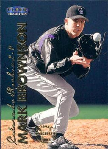 #353 Mark Brownson - Colorado Rockies - 1999 Fleer Tradition Baseball