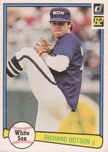 #356 Richard Dotson - Chicago White Sox - 1982 Donruss Baseball