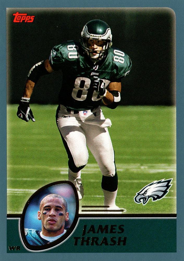 #36 James Thrash - Philadelphia Eagles - 2003 Topps Football