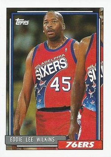 #373 Eddie Lee Wilkins - Philadelphia 76ers - 1992-93 Topps Basketball