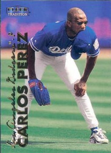 #373 Carlos Perez - Los Angeles Dodgers - 1999 Fleer Tradition Baseball