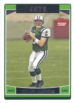 #378 Kellen Clemens - New York Jets - 2006 Topps Football