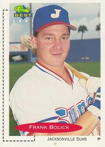 #381 Frank Bolick - Jacksonville Suns - 1991 Classic Best Baseball