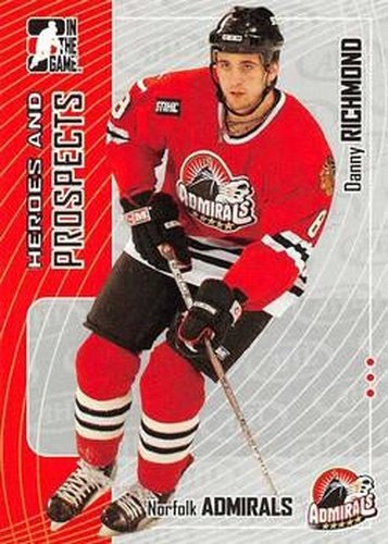 #384 Danny Richmond - Norfolk Admirals - 2005-06 In The Game Heroes and Prospects Hockey