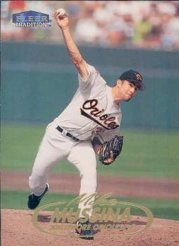 #389 Mike Mussina - Baltimore Orioles - 1998 Fleer Tradition Baseball