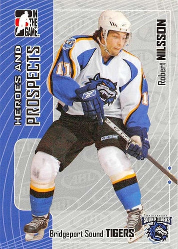 #392 Robert Nilsson - Bridgeport Sound Tigers - 2005-06 In The Game Heroes and Prospects Hockey
